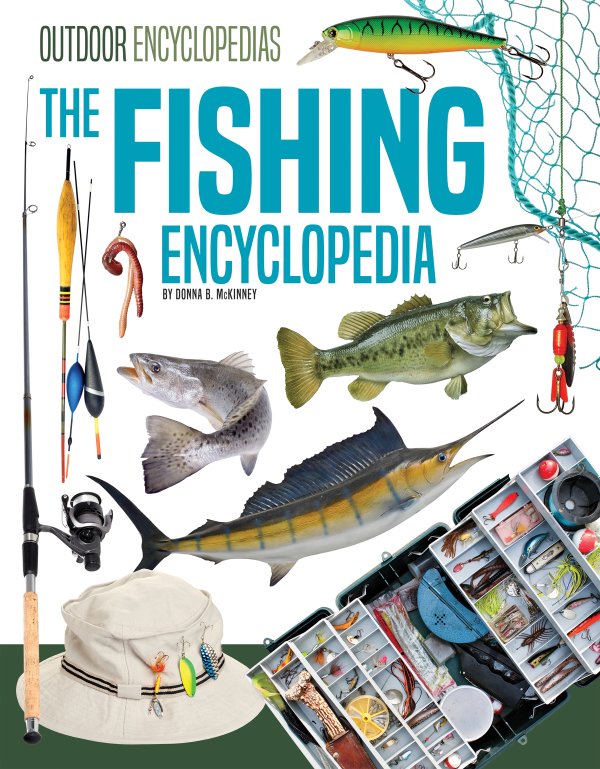 The Fishing Encyclopedia - ABDO Books